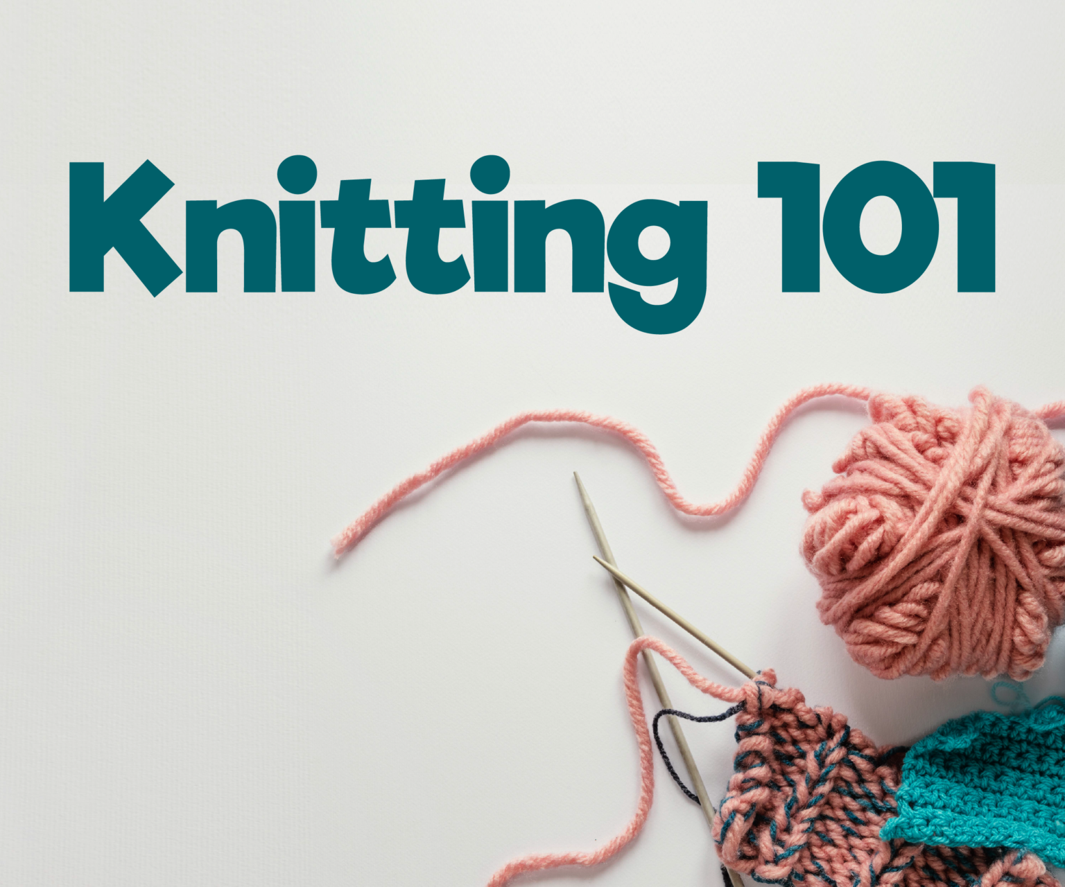 Knitting 101 Elkhart Public Library
